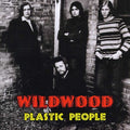 the album cover for Wildwood - Plastic People