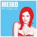 the album cover for Meiko - The Bright Side