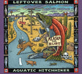the album cover for Leftover Salmon - Aquatic Hitchhiker
