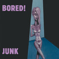 the album cover for BORED! - Junk