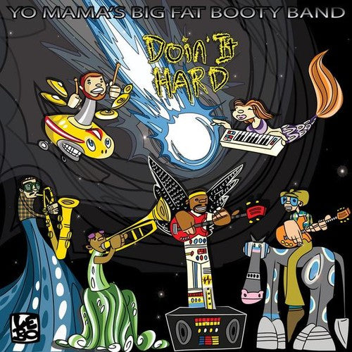 the album cover for Yo Mamas Big Fat Booty Band - Doin' It Hard