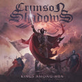 the album cover for Crimson Shadows - Kings Among Men