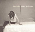 the album cover for Patti Smith - Peace & Noise [Import]
