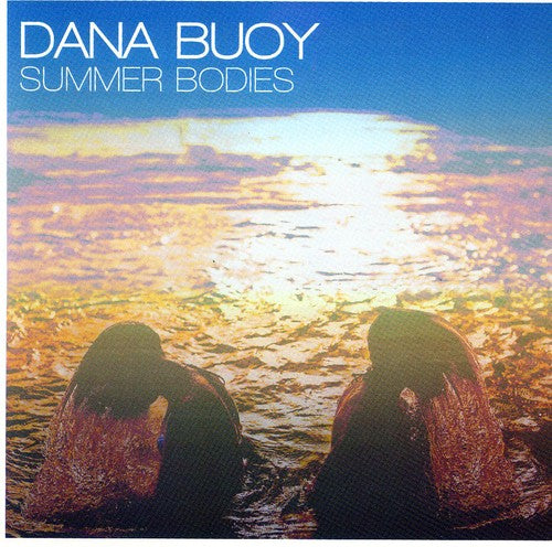 the album cover for Dana Buoy - Summer Bodies