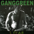 the album cover for Gang Green - Fear / the Other Place