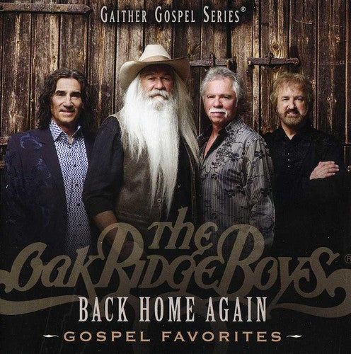 the album cover for The Oak Ridge Boys - Back Home Again: Gospel Favorites