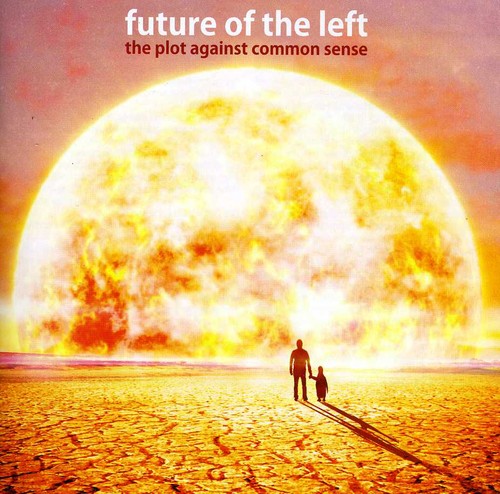 the album cover for Future Of The Left - The plot against common sense