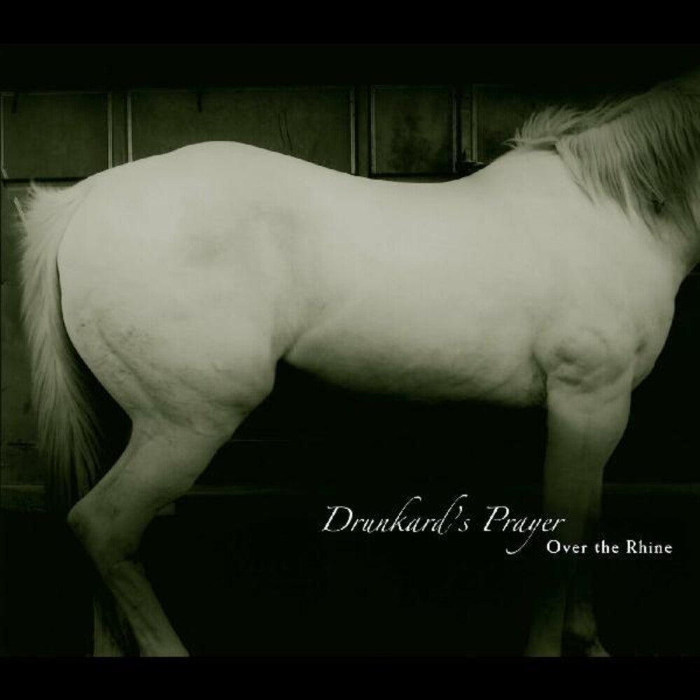 the album cover for Over The Rhine - Drunkard's Prayer