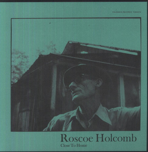 the album cover for Roscoe Holcomb - Close to Home