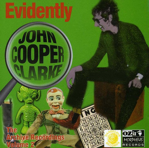 the album cover for John Cooper-Clarke - Evidently John Cooper Clarke (Archive Recordings Volume 2)