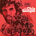 the album cover for Cycle Savages - The Cycle Savages (Music From the Original Soundtrack)