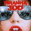 the album cover for Piranha 3dd - Piranha (Original Soundtrack)