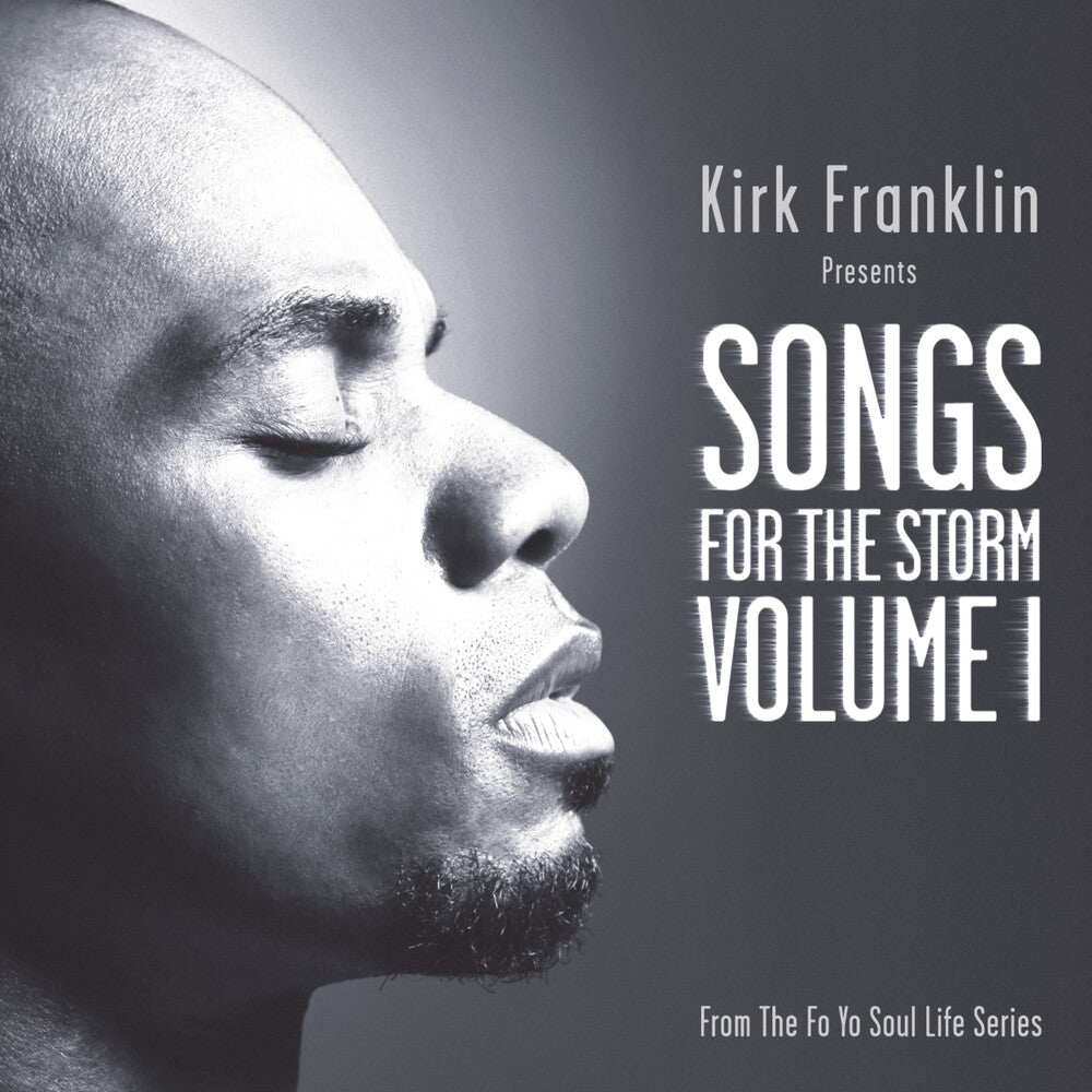the album cover for Kirk Franklin - Kirk Franklin Presents: Songs For The Storm, Vol. 1