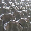 the album cover for Quantec - 1000 Vacuum Tubes