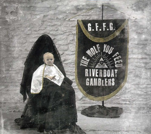 the album cover for Riverboat Gamblers - The Wolf You Feed