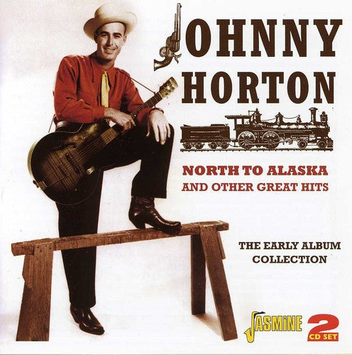 the album cover for Johnny Horton - North To Alaska & Other Great Hits [Import]