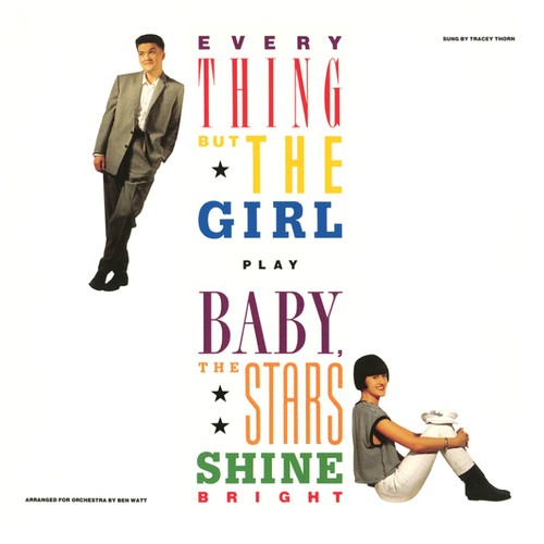 the album cover for Everything But The Girl - Baby The Stars Shine Bright: Deluxe Edition [Import]