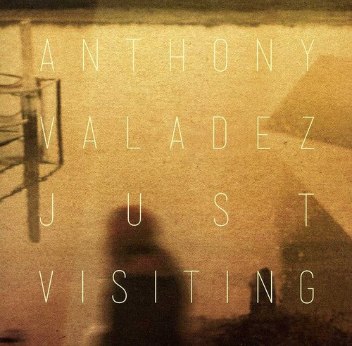 the album cover for Anthony Valadez - Just Visiting
