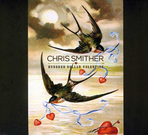 the album cover for Chris Smither - Hundred Dollar Valentine