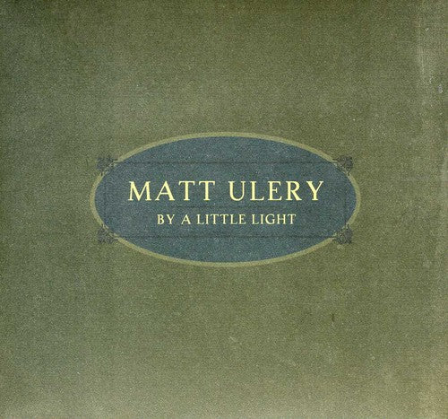the album cover for Matt Ulery - By a Little Light