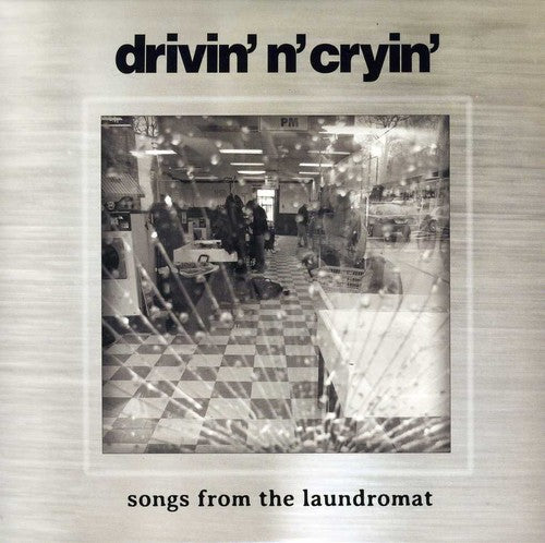 the album cover for Drivin N Cryin - Songs from the Laundromat