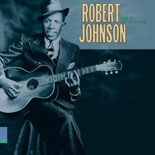 the album cover for Robert Johnson - King of Delta Blues