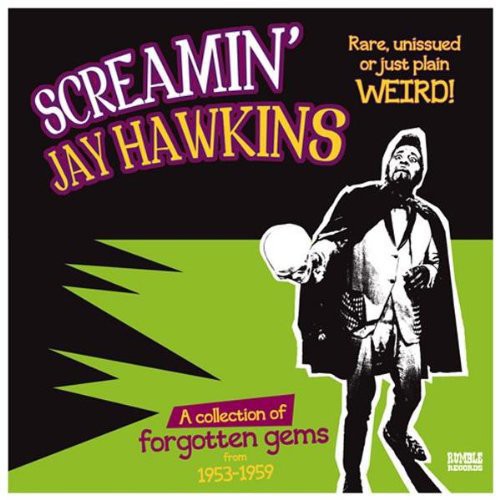 the album cover for Screamin' Jay Hawkins - Rare Unissued or Just Plain Weird