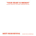the album cover for Misty Hush Revival - Your Heart Is Broken