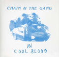 the album cover for Chain & The Gang - In Cool Blood