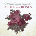 the album cover for Mary Chapin Carpenter - Ashes and Roses