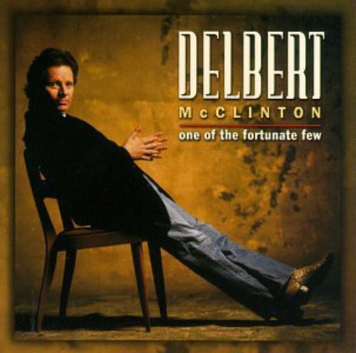 the album cover for Delbert McClinton - One of the Fortunate Few