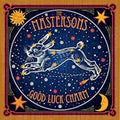 the album cover for The Mastersons - Good Luck Charm [Vinyl]