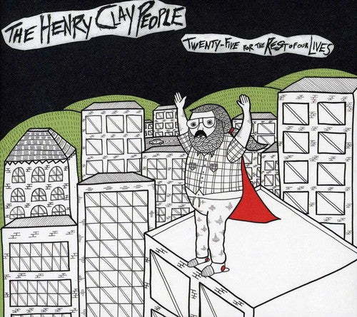 the album cover for Henry Clay People - Twenty-Five for the Rest of Our Lives