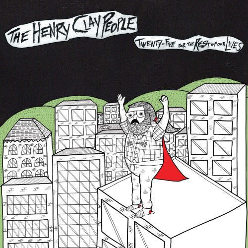 the album cover for Henry Clay People - Twenty-Five for the Rest of Our Lives