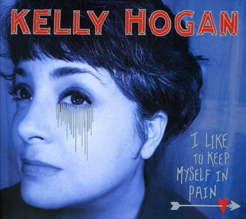 the album cover for Kelly Hogan - I Like to Keep Myself in Pain