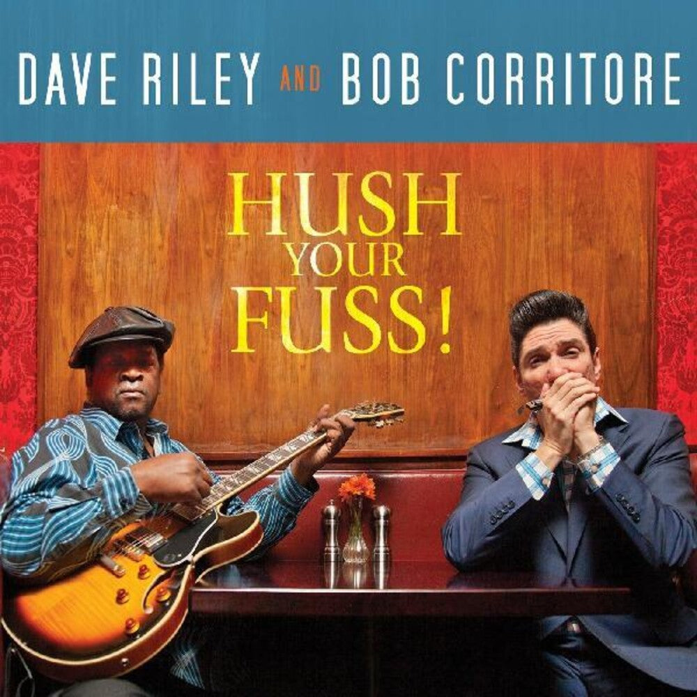 the album cover for Riley/Corritore - Hush Your Fuss