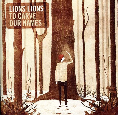 the album cover for Lions Lions - To Carve Our Names