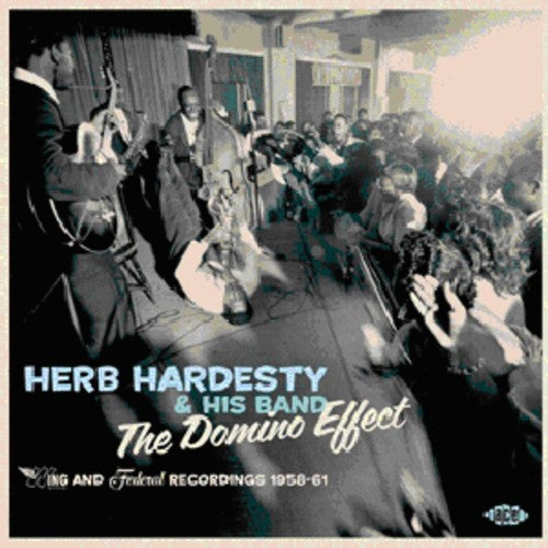 the album cover for Herb Hardesty & His Band - Domino Effect [Import]