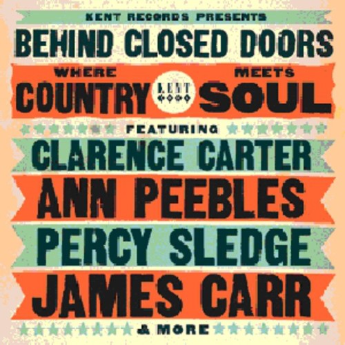 the album cover for Behind Closed Doors Where Country Meets Soul - Behind Closed Doors Where Country Meets Soul [Import]