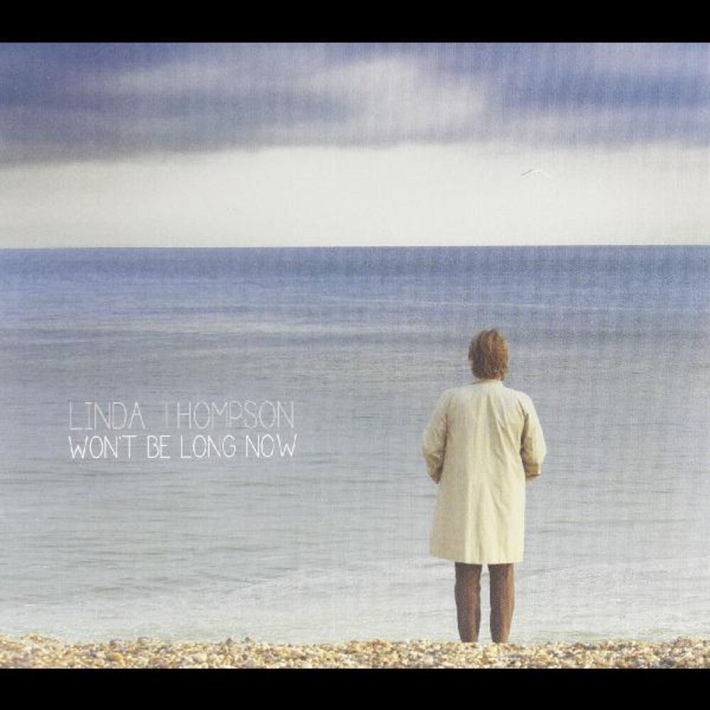 the album cover for Linda Thompson - Won't Be Long Now