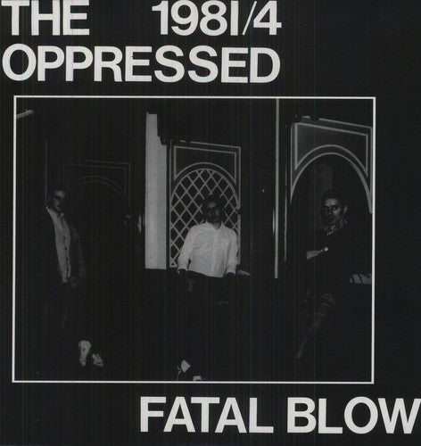 the album cover for Oppressed - Fatal Blow [Limited Edition]