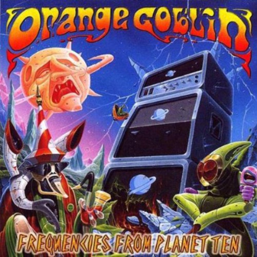 the album cover for Orange Goblin - Frequencies From Planet Ten [Import]