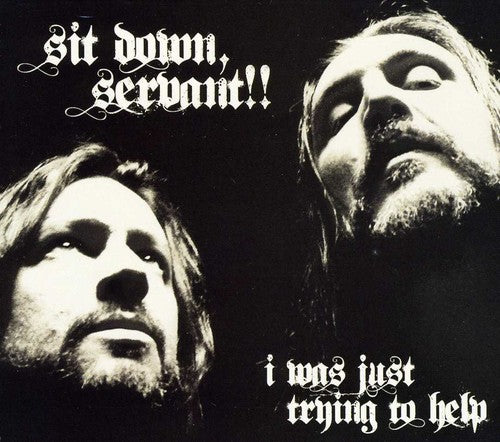 the album cover for Sit Down - I Was Just Trying To Help [Import]