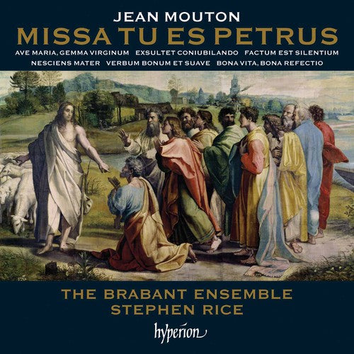 the album cover for Mouton / Brabant Ensemble / Rice - Missa Tu Es Petrus & Other Works