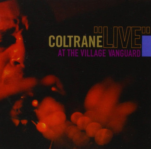 the album cover for John Coltrane - Live At The Village Vanguard [Import]