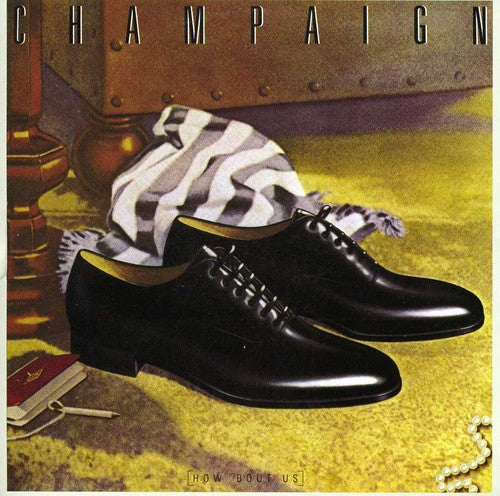 the album cover for Champaign - How About Us
