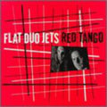 the album cover for Flat Duo Jets - Red Tango