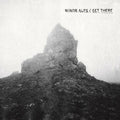 the album cover for Minor Alps - Get There [Vinyl]