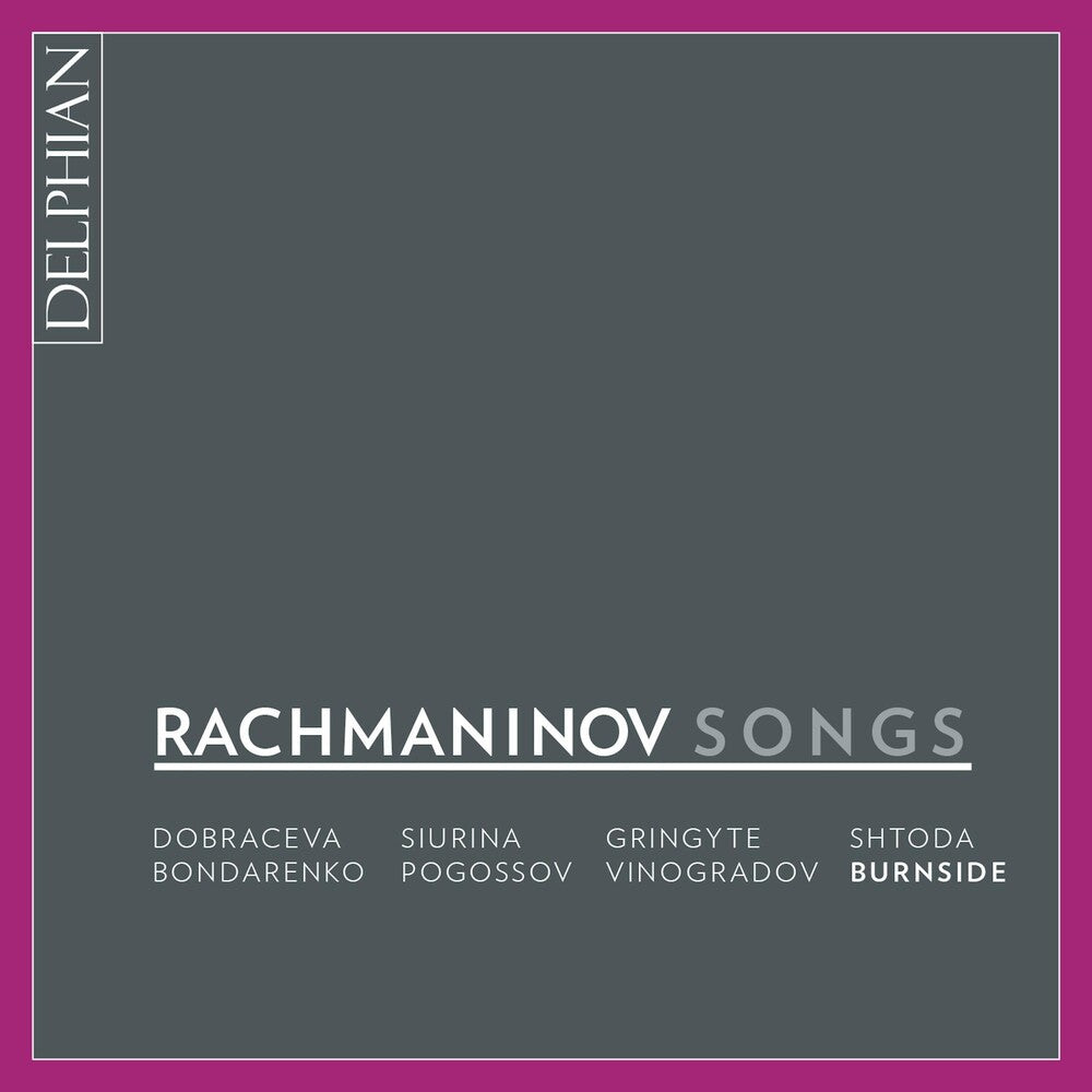 the album cover for Rachmaninov / Dobraceva / Siurina - Songs