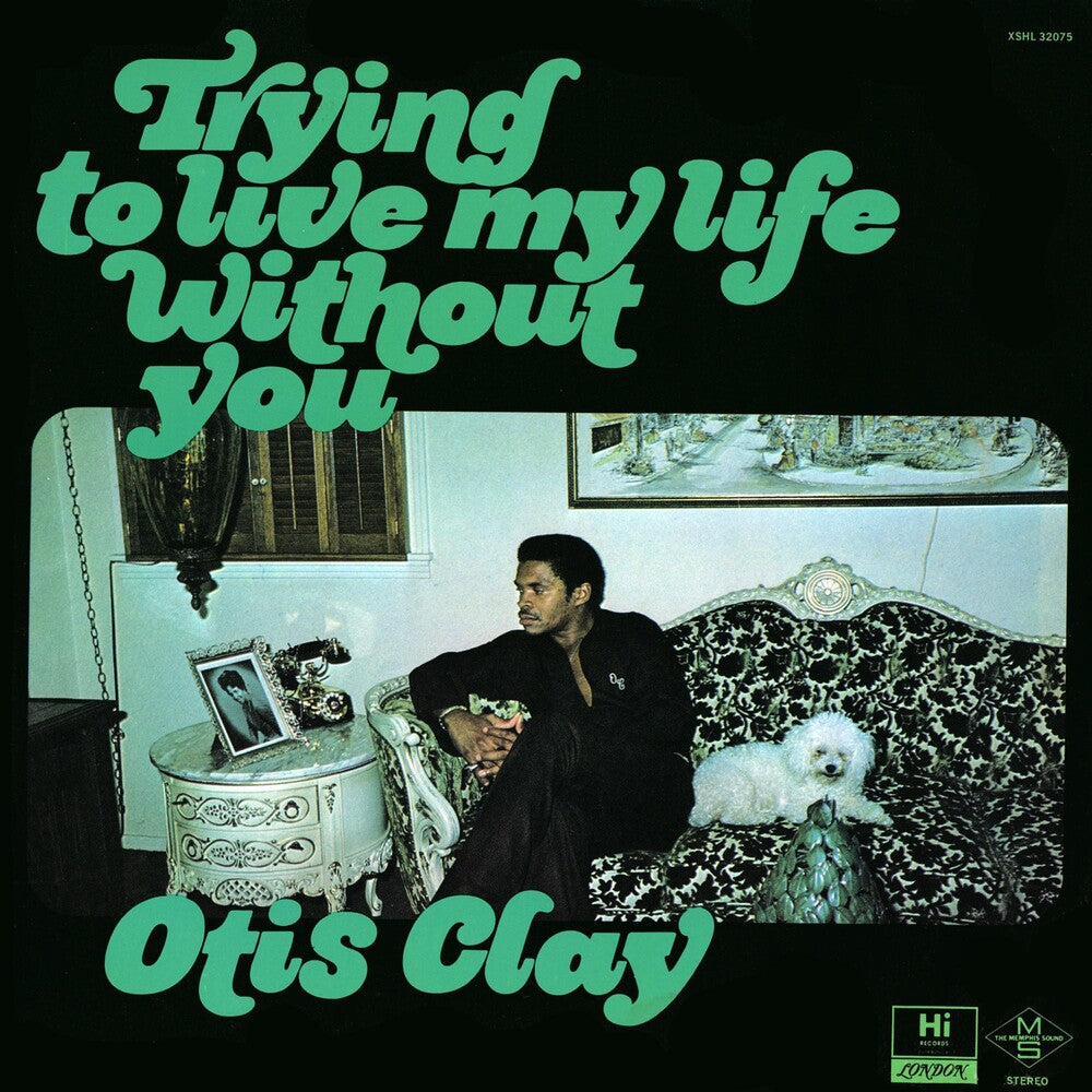 the album cover for Otis Clay - Trying to Live My Life Without You